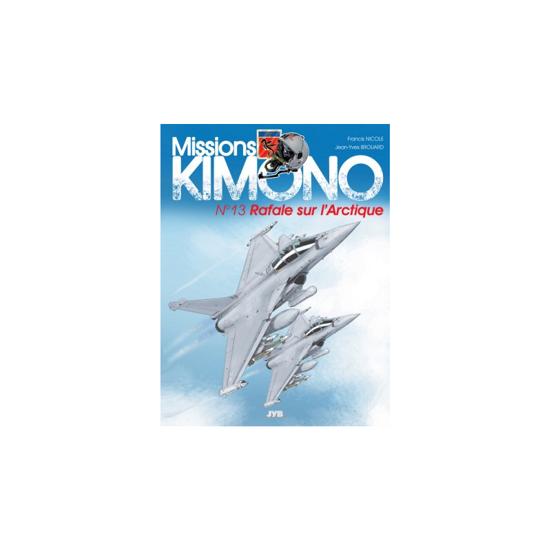 Mission Kimono 13 - Rafale sur l'Arctique