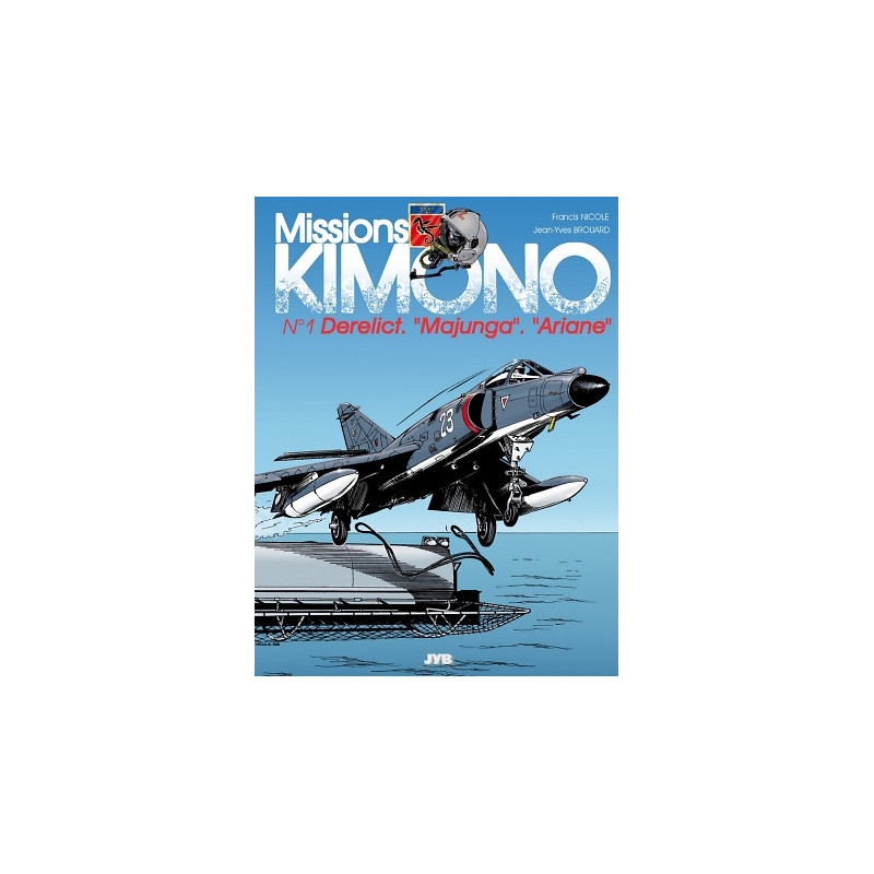 Mission Kimono 1 - Derelict - "Majunga" - "Ariane"
