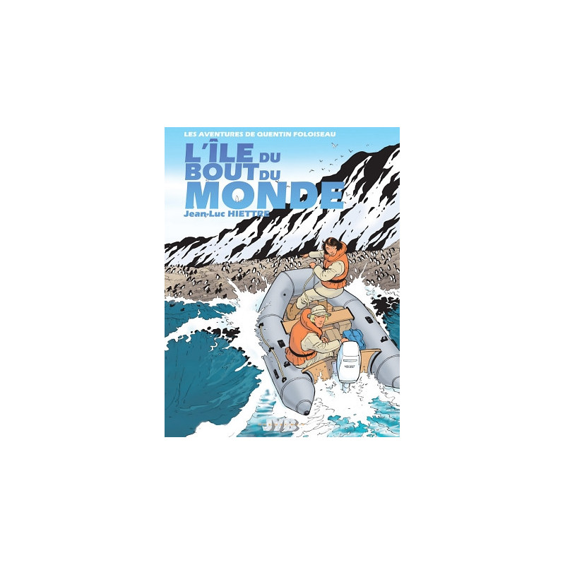Les aventures de Quentin Foloiseau 2 - L'île du bout du monde